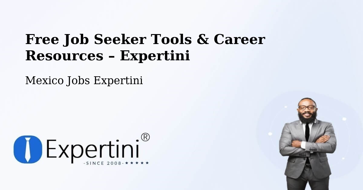 Free Job Seeker Tools & Career Resources – Rizo De Oro - Rizo De Oro, Mexico Jobs Expertini