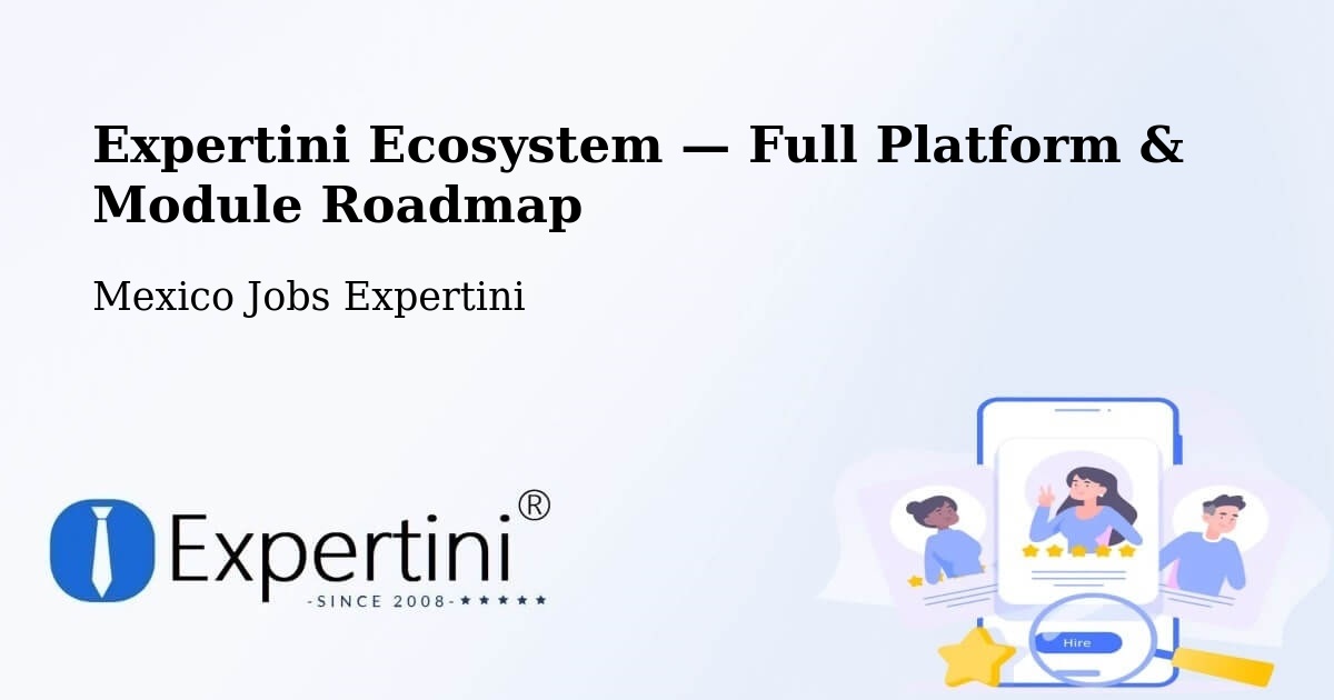 Expertini Ecosystem — Full Platform & Module Roadmap – Rizo De Oro