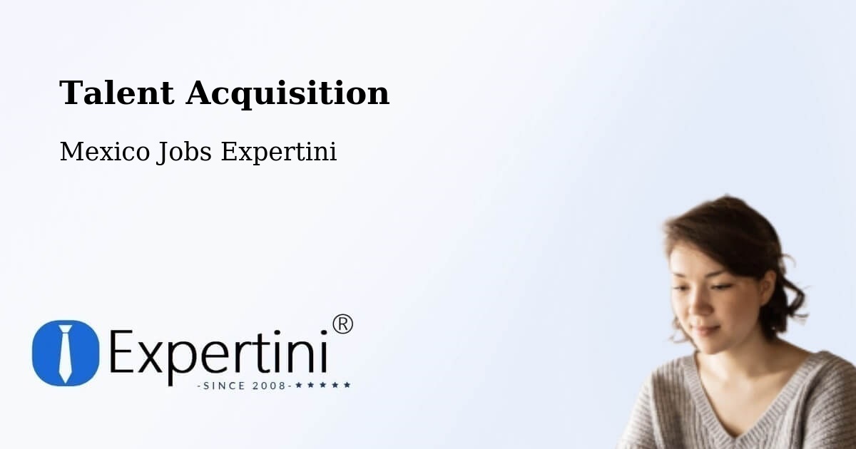 Post Jobs & Find Candidates in Rizo De Oro – Talent Acquisition Solutions - Mexico Jobs Expertini